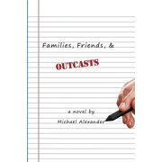 Families, Friends, and Outcasts Paperback