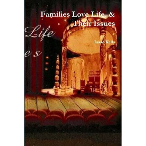 Families Love Life & Their Issues, (Paperback)