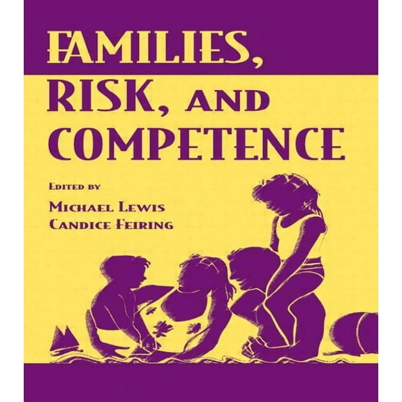 Families, Risk, and Competence, (Paperback)