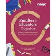 thumbnail image 1 of Families and Educators Together: Building Great Relationships That Support Young Children, (Paperback), 1 of 1