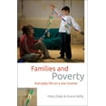 thumbnail image 1 of Studies in Poverty, Inequality and Socia Families and Poverty: Everyday Life on a Low Income, (Hardcover), 1 of 1