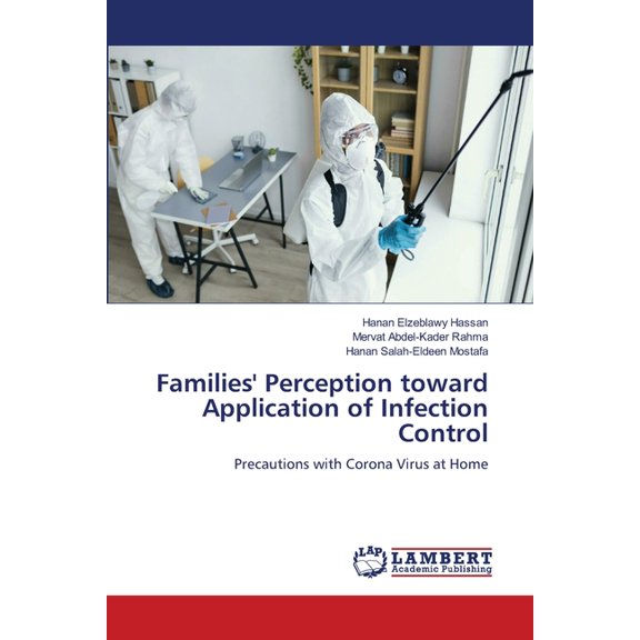 Families' Perception toward Application of Infection Control, (Paperback)