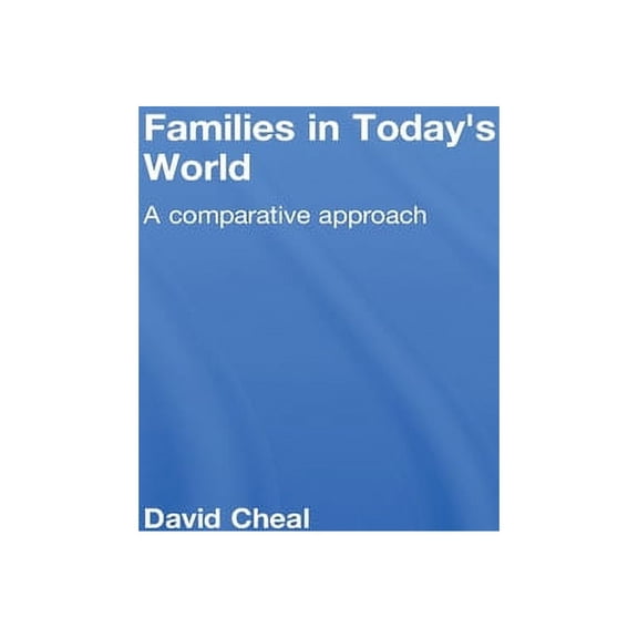 Families in Today's World: A Comparative Approach, (Hardcover)