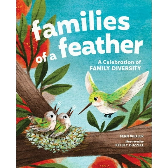 Families of a Feather: A Celebration of Family Diversity, (Hardcover)