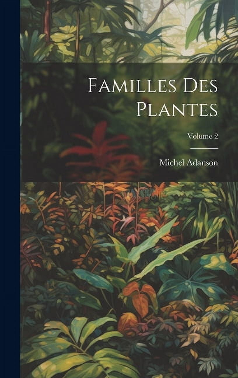 Familles Des Plantes; Volume 2 (Hardcover)