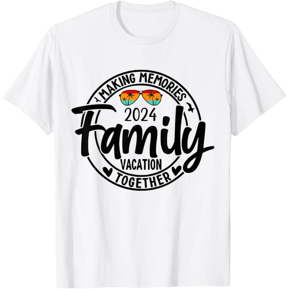 Family 2024 Vibes Family Reunion Vacation Making Memories T-ShirtMen and women, White T-shirt, size: Extra large