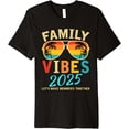 thumbnail image 1 of Family 2025 Vibes Family Reunion Vacation Making Memories Premium T-ShirtMen and women, Black T-shirt, size: Extra large, 1 of 4