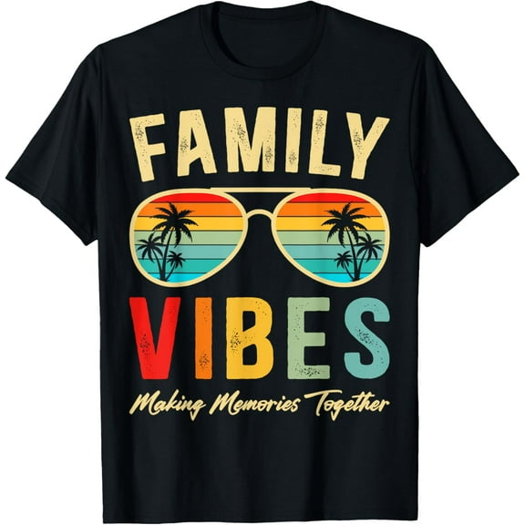 Family 2025 Vibes Family Reunion Vacation Making Memories T-Shirt