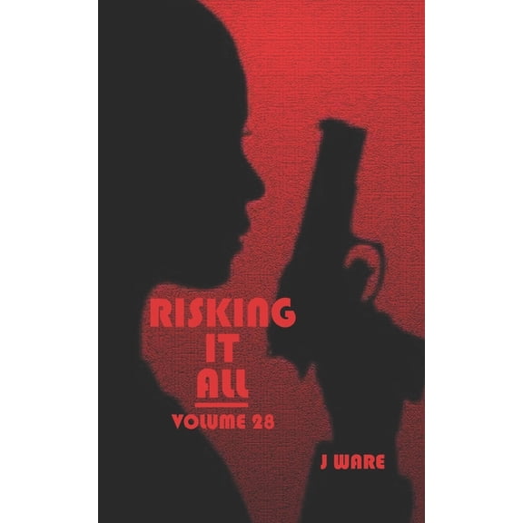 Risking It All Paperback