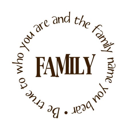 Family. Be True to Who You Are.. Vinyl Quote - Medium - Brown