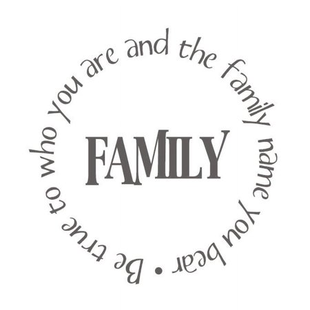 Family. Be True to Who You Are.. Vinyl Quote - Medium - Clay