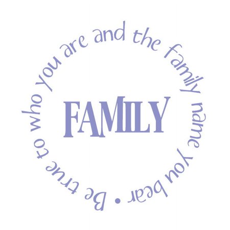 Family. Be True to Who You Are.. Vinyl Quote - Small - Lavendar