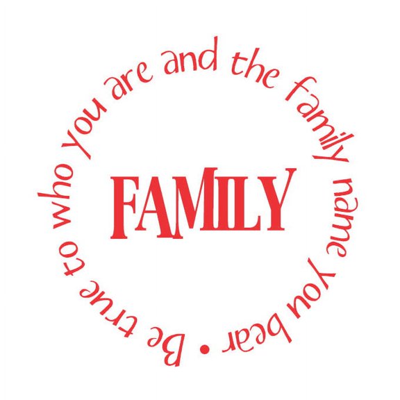 Family. Be True to Who You Are.. Vinyl Quote - Small - Red