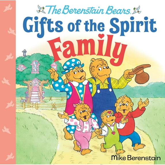 Berenstain Bears Gifts of the Spirit Family (Berenstain Bears Gifts of the Spirit), (Hardcover)
