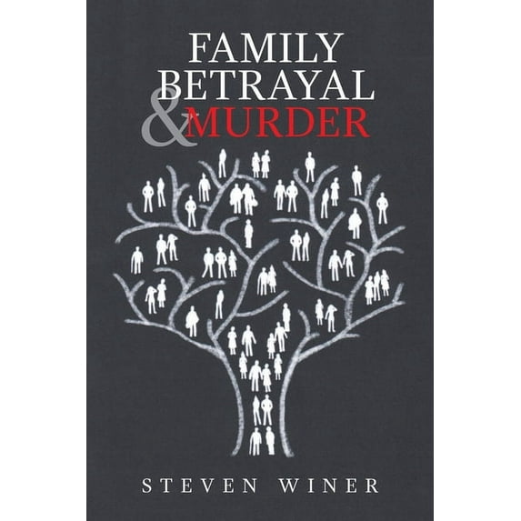 Family Betrayal & Murder