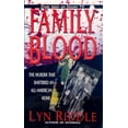 thumbnail image 1 of Pre-Owned Family Blood: The Murder That Shattered an All-American Home (Mass Market Paperback) 0786015519 9780786015511, 1 of 1