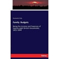 thumbnail image 1 of Family Budgets: Being the Income and Expenses of twenty-eight British Households, 1891-1894, (Paperback), 1 of 1