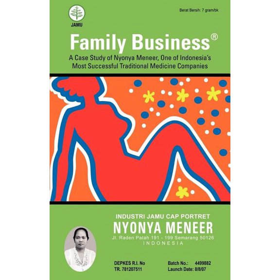 Family Business: A Case Study of Nyonya Meneer, One of Indonesia's Most Successful Traditional Medicine Companies, (Paperback)