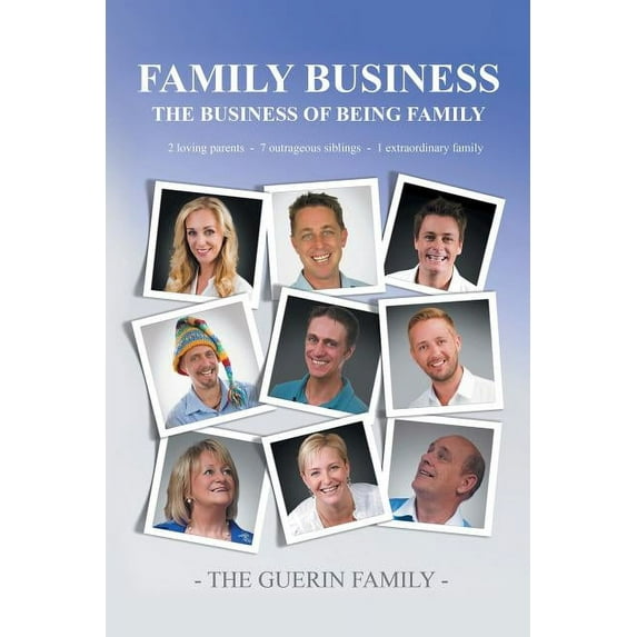 Family Business: The Business of Being Family (Paperback)