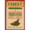 thumbnail image 1 of Pre-Owned Family Celebrations at Thanksgiving: And Alternatives to Halloween (Paperback) 0801044006 9780801044007, 1 of 1