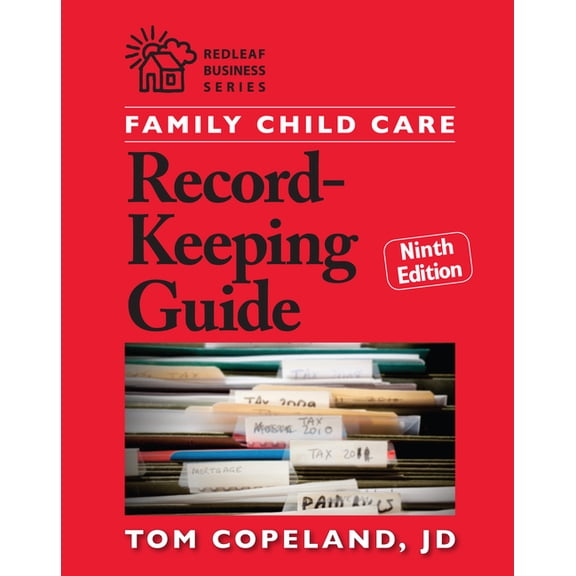 Redleaf Business Family Child Care Record-Keeping Guide, Ninth Edition, (Paperback)