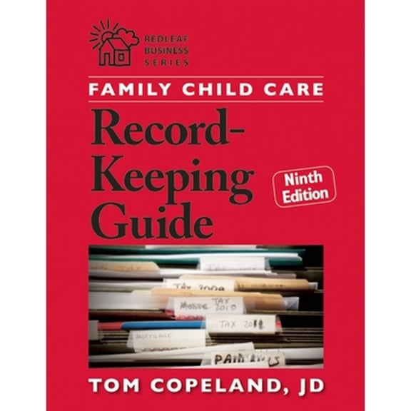 Pre-Owned Family Child Care Record-Keeping Guide, Ninth Edition (Paperback) 1605543977 9781605543970