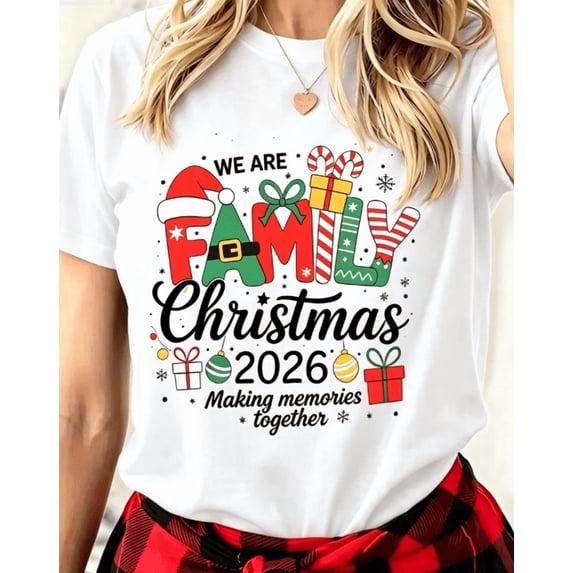 We Are Family Christmas 2026 Graphic T‑Shirt, Festive Making Memories Together Crew Neck Short‑Sleeve Casual Holiday Tee for Family Matching Xmas Outfits