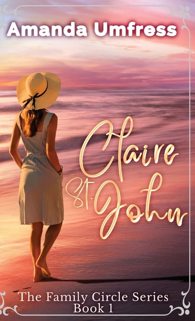Family Circle Claire St. John, Book 1, (Hardcover)