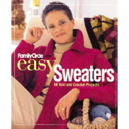 Pre-Owned "Family Circle" Easy Sweaters: 50 Knit and Crochet Projects Paperback