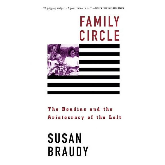 Family Circle: Family Circle: The Boudins and the Aristocracy of the Left, (Paperback)