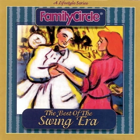 Family Circle: The Best of the Swing Era
