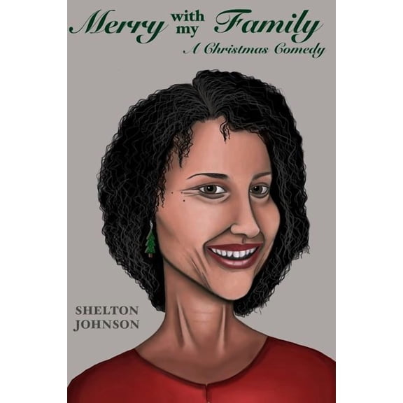Family Comedy Trilogy: Merry with My Family: A Christmas Comedy (Paperback)