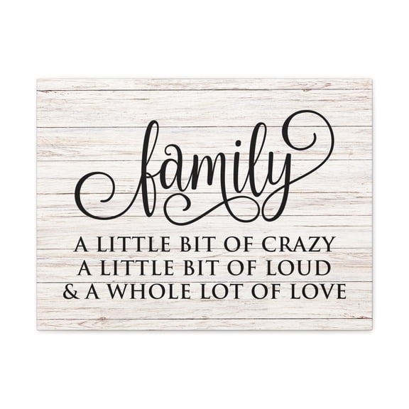 Family Crazy Loud Love Inspirational Canvas Wall Art