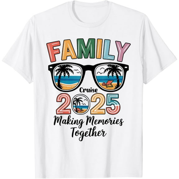 Family Cruise 2025 Family Vacation Making Memories Together T-ShirtMen and women, White T-shirt, size: Extra large