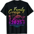 Family Cruise 2025 Making Memories Family Vacation 2025 TShirt