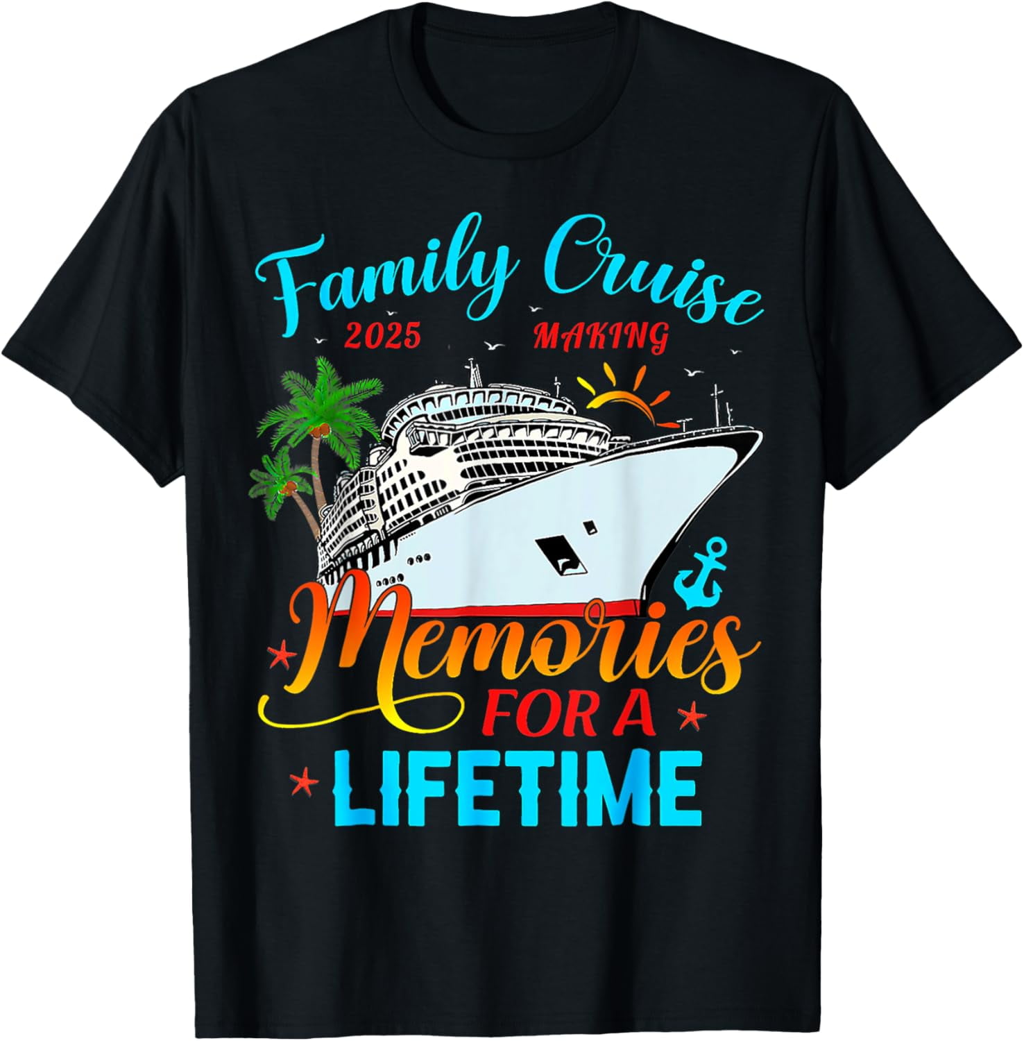 Family Cruise 2025 Making Memories For A Lifetime Beach TShirt