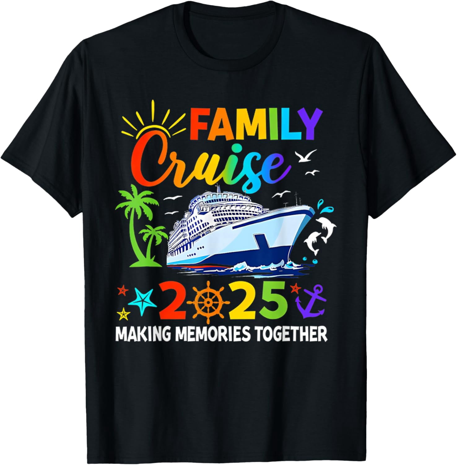 Family Cruise 2025 Making Memories Together Vacation T-Shirt - Walmart.com