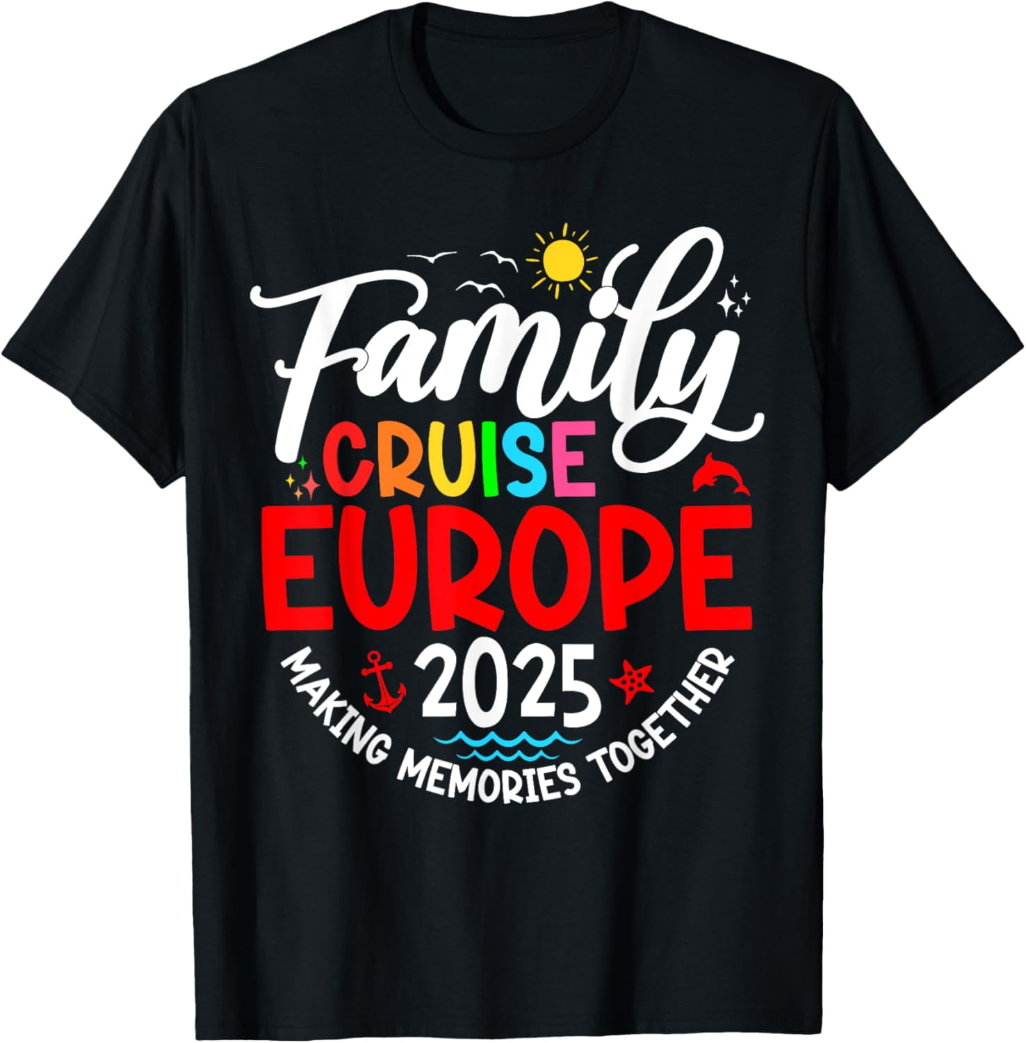Family Cruise Europe 2025 Summer Matching Vacation 2025 TShirt