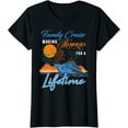 thumbnail image 1 of Family Cruise Making Memories for a Lifetime T-Shirt, 1 of 3