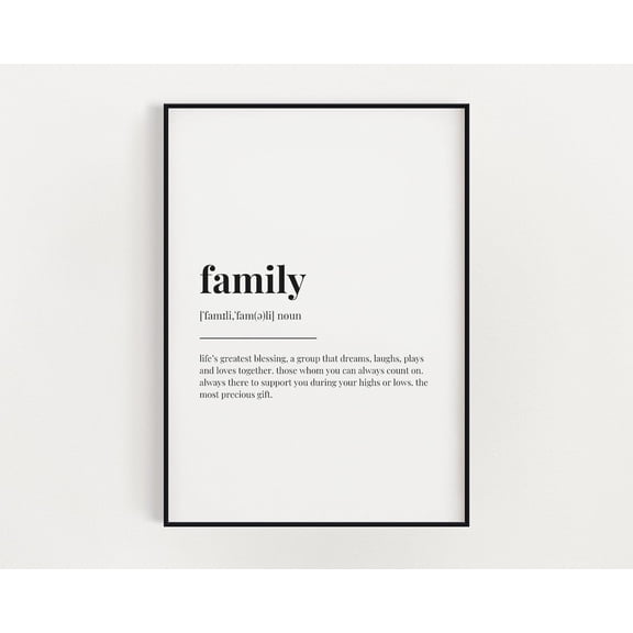 Family Definition Print, Wall Art Print, Family Print, Definition Print, Quote Print Home Decor #3087, Unframed Poster Size 24x36