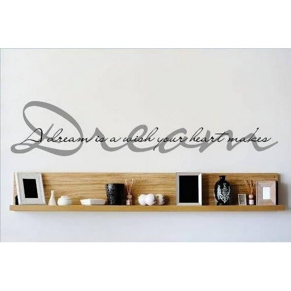 Family Dream is wish your Heart makes Inspirational Quotes & Sayings Wall Decal Decoration Dream Is A Wish Your Heart Makes Quote Lettering Lasts Years and Easily Removable - Size: 4 In(W) x 20 In(H)