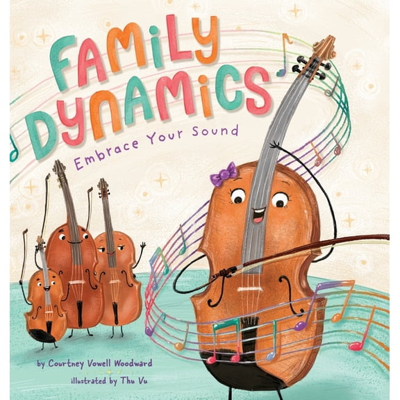Family Dynamics: Embrace Your Sound, (Hardcover)