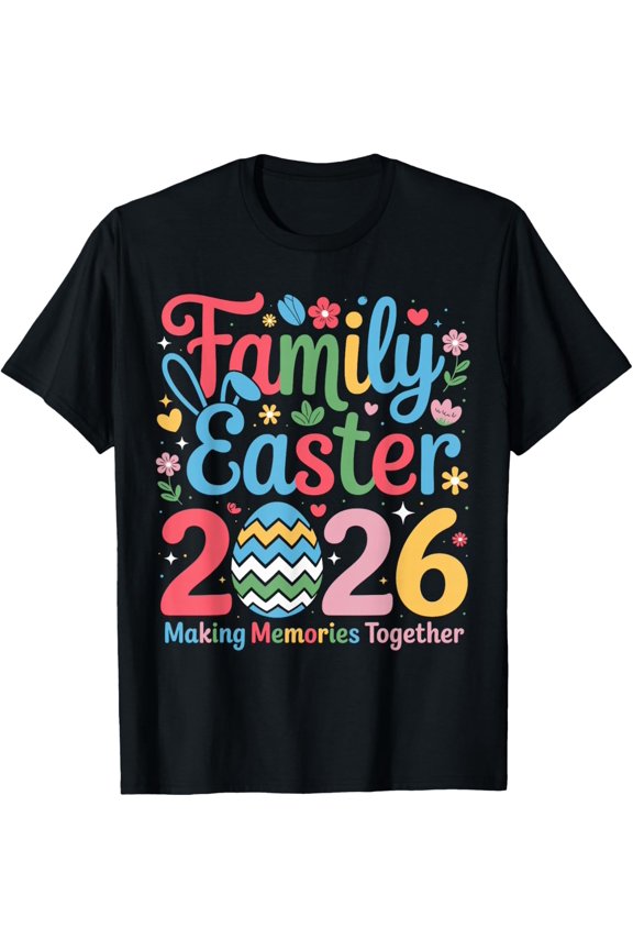 Family Easter 2026 Making Memories Together Matching T-Shirt