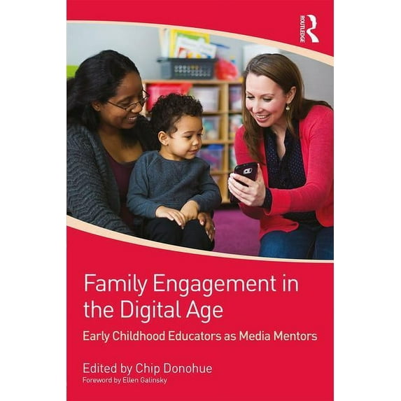 Family Engagement in the Digital Age: Early Childhood Educators as Media Mentors (Paperback)