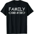 thumbnail image 1 of Family Ever After Adoption Gotcha Day T-Shirt, 1 of 4