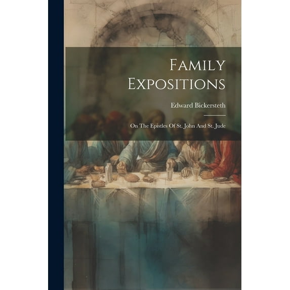 Family Expositions : On The Epistles Of St. John And St. Jude (Paperback)