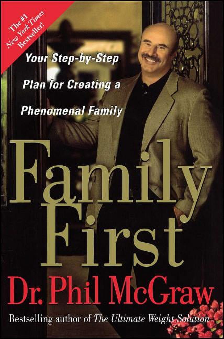 Family First : Your Step-by-Step Plan for Creating a Phenomenal Family (Paperback) - image 1 of 1