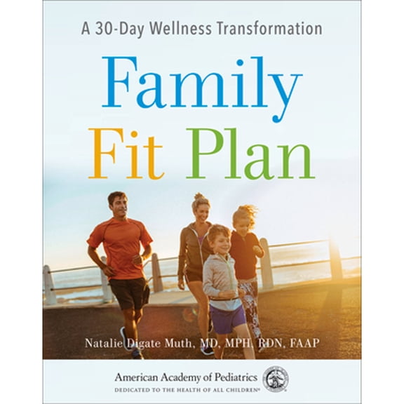 Pre-Owned Family Fit Plan: A 30-Day Wellness Transformation, 9781610023382, 1610023382, Paperback, None edition