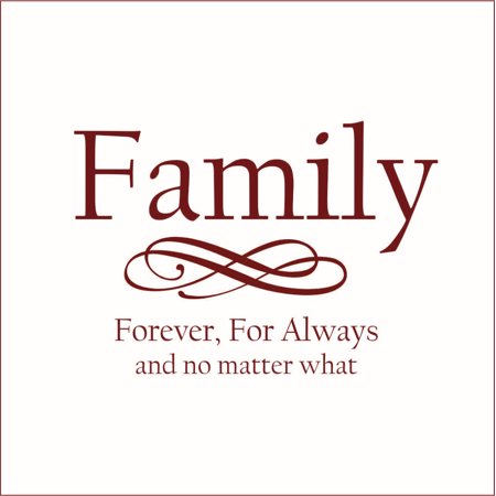 Family, Forever, For Always and No Matter What Vinyl Quote - Large - Dark Red