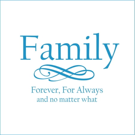 Family, Forever, For Always and No Matter What Vinyl Quote - Medium - Azul